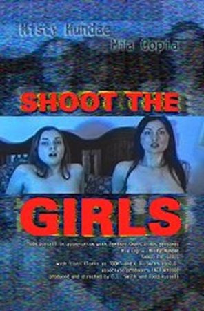 Застреленные девушки / Shoot the Girls (2001)